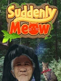 SUDDENLY MEOW - PC - STEAM - MULTILANGUAGE - WORLDWIDE