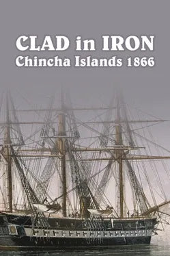 CLAD IN IRON CHINCHA ISLANDS 1866 - PC - STEAM - MULTILANGUAGE - WORLDWIDE