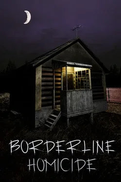 BORDERLINE HOMICIDE - PC - STEAM - MULTILANGUAGE - WORLDWIDE
