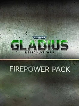 WARHAMMER 40,000: GLADIUS - FIREPOWER PACK - PC - STEAM - MULTILANGUAGE - WORLDWIDE