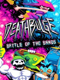 DEATHBULGE BATTLE OF THE BANDS - PC - STEAM - MULTILANGUAGE - WORLDWIDE