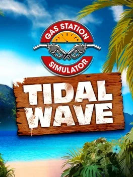 GAS STATION SIMULATOR - TIDAL WAVE (DLC) - PC - STEAM - MULTILANGUAGE - WORLDWIDE