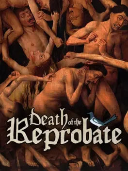 DEATH OF THE REPROBATE - PC - STEAM - MULTILANGUAGE - WORLDWIDE