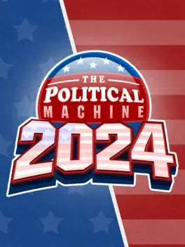 THE POLITICAL MACHINE 2024 - PC - STEAM - EN - WORLDWIDE