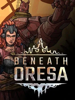 BENEATH ORESA - PC - STEAM - MULTILANGUAGE - EU