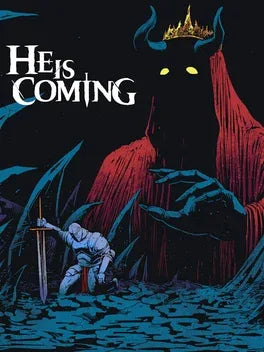 HE IS COMING - PC - STEAM - MULTILANGUAGE - WORLDWIDE
