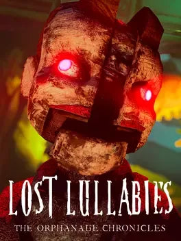 LOST LULLABIES: THE ORPHANAGE CHRONICLES - PC - STEAM - MULTILANGUAGE - WORLDWIDE