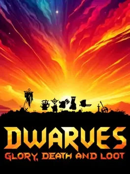 DWARVES: GLORY, DEATH AND LOOT - PC - STEAM - MULTILANGUAGE - WORLDWIDE