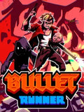 BULLET RUNNER - PC - STEAM - MULTILANGUAGE - WORLDWIDE