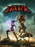 CONQUEST DARK - PC - STEAM - MULTILANGUAGE - WORLDWIDE