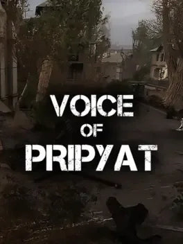 VOICE OF PRIPYAT - PC - STEAM - MULTILANGUAGE - WORLDWIDE