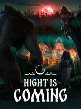 NIGHT IS COMING - PC - STEAM - MULTILANGUAGE - WORLDWIDE