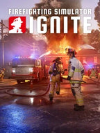FIREFIGHTING SIMULATOR: IGNITE - PC - STEAM - MULTILANGUAGE - WORLDWIDE