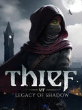 THIEF VR: LEGACY OF SHADOW - PC - STEAM - EN - WORLDWIDE