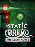 STATIC DREAD: THE LIGHTHOUSE - PC - STEAM - MULTILANGUAGE - WORLDWIDE