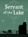 SERVANT OF THE LAKE - PC - STEAM - MULTILANGUAGE - WORLDWIDE