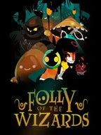 FOLLY OF THE WIZARDS - PC - STEAM - MULTILANGUAGE - WORLDWIDE