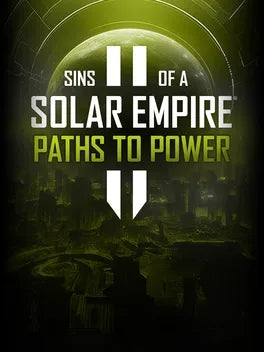 SINS OF A SOLAR EMPIRE II - PATHS TO POWER (DLC) - PC - STEAM - MULTILANGUAGE - WORLDWIDE
