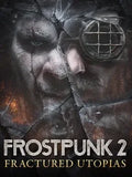 FROSTPUNK 2: FRACTURED UTOPIAS (DLC) - PC - STEAM - MULTILANGUAGE - WORLDWIDE