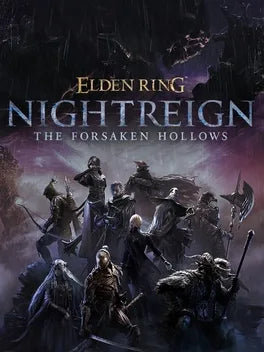 ELDEN RING NIGHTREIGN THE FORSAKEN HOLLOWS (DLC) - PC - STEAM - MULTILANGUAGE - WORLDWIDE