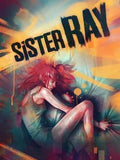 SISTER RAY - PC - STEAM - MULTILANGUAGE - WORLDWIDE