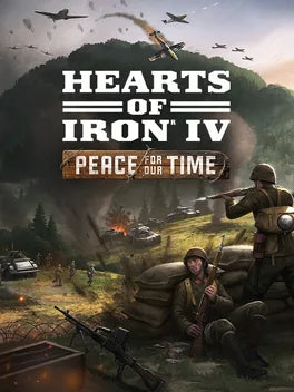 HEARTS OF IRON IV: PEACE FOR OUR TIME (DLC) - PC - STEAM - MULTILANGUAGE - WORLDWIDE