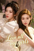 LOVE ALL MY GIRLS - PC - STEAM - MULTILANGUAGE - WORLDWIDE