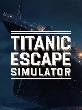 TITANIC ESCAPE SIMULATOR - PC - STEAM - MULTILANGUAGE - WORLDWIDE