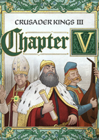 CRUSADER KINGS III - CHAPTER V (DLC) - PC - STEAM - MULTILANGUAGE - WORLDWIDE