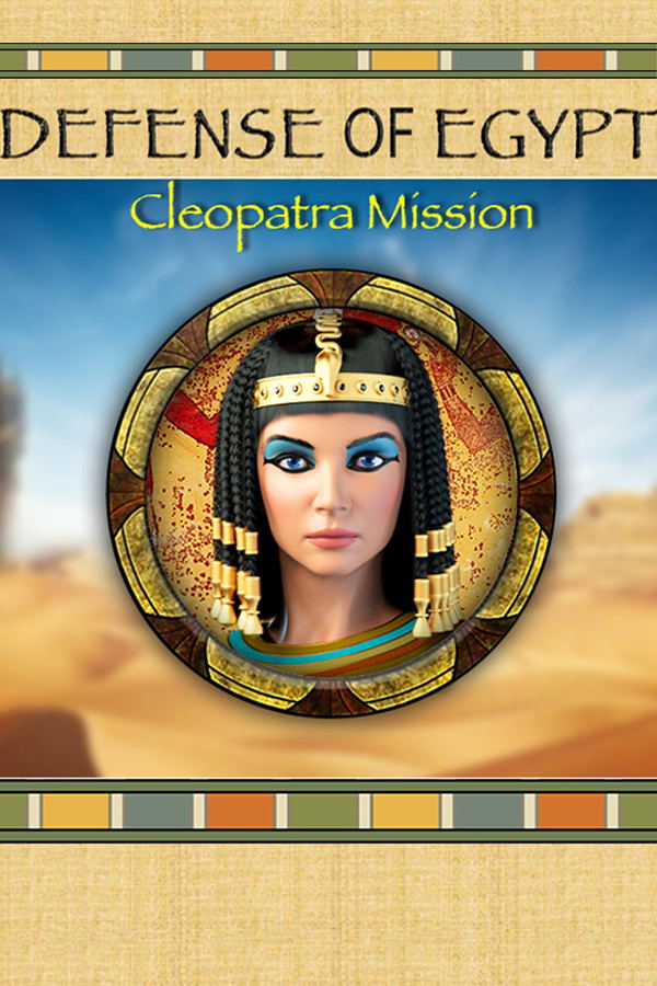 DEFENSE OF EGYPT: CLEOPATRA MISSION - PC - STEAM - MULTILANGUAGE - WORLDWIDE