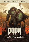 DOOM: THE DARK AGES - PREMIUM - UPGRADE (DLC) - PC - STEAM - MULTILANGUAGE - WORLDWIDE