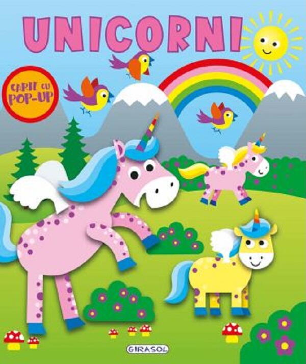 CARTE CU POP-UP - UNICORNI - GIRASOL (978-606-024-456-1)