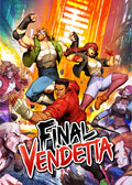 FINAL VENDETTA - PC - STEAM - MULTILANGUAGE - WORLDWIDE - Libelula Vesela - Jocuri Video