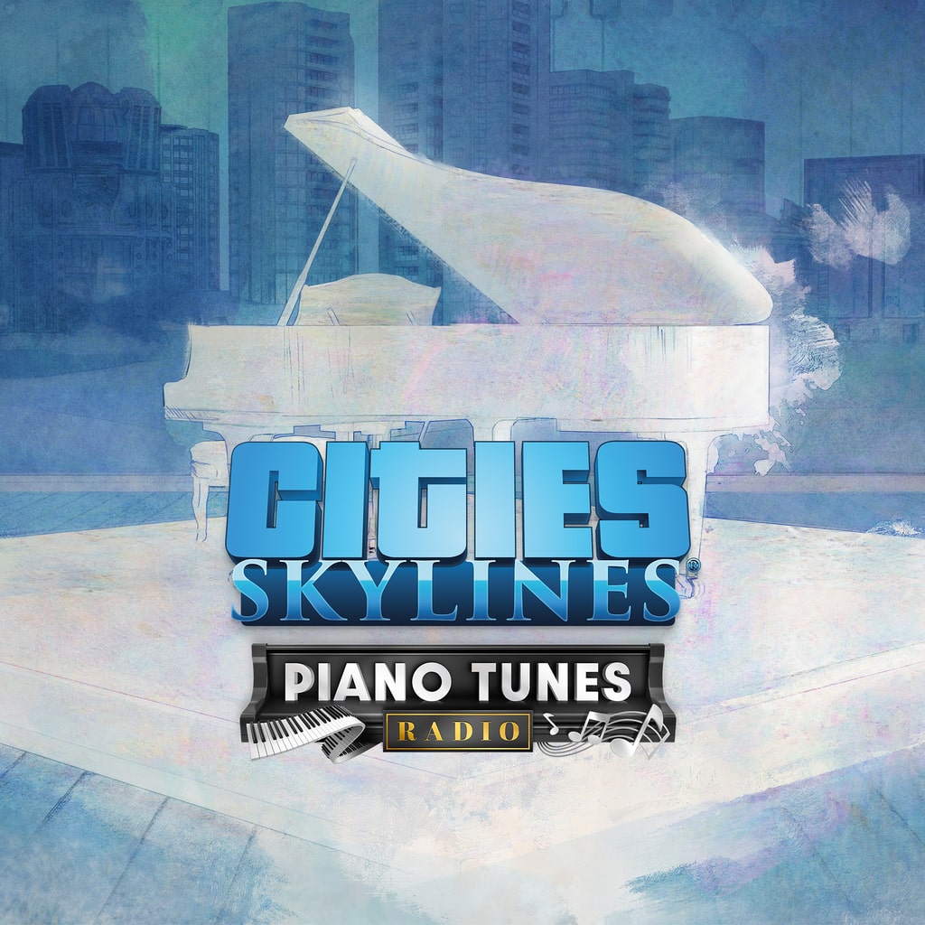 CITIES: SKYLINES - PIANO TUNES RADIO (DLC) - PC - STEAM - MULTILANGUAGE - WORLDWIDE - Libelula Vesela - Jocuri Video