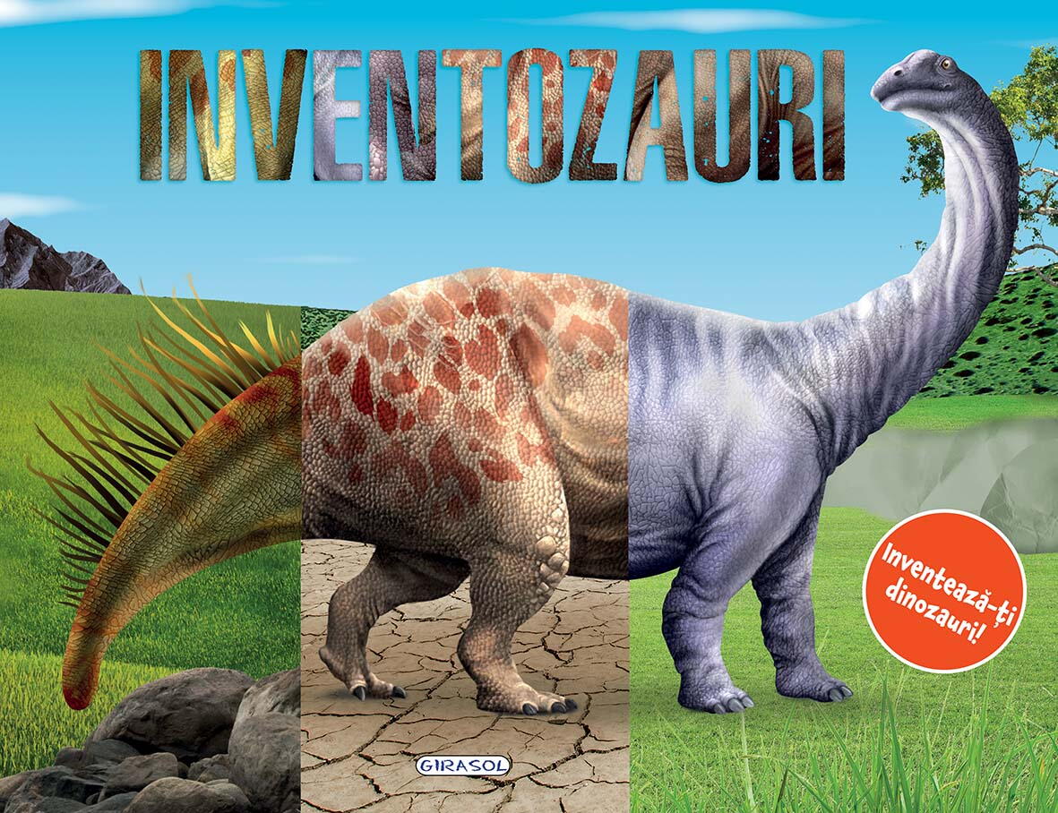 INVENTOZAURI - INVENTEAZA-TI DINOZAURI! - GIRASOL (978-606-024-440-0)