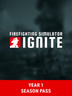 FIREFIGHTING SIMULATOR: IGNITE - YEAR 1 SEASON PASS (DLC) - PC - STEAM - MULTILANGUAGE - WORLDWIDE