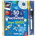 50 DE ACTIVITATI DESPRE SPATIU - GIRASOL (978-606-024-392-2)