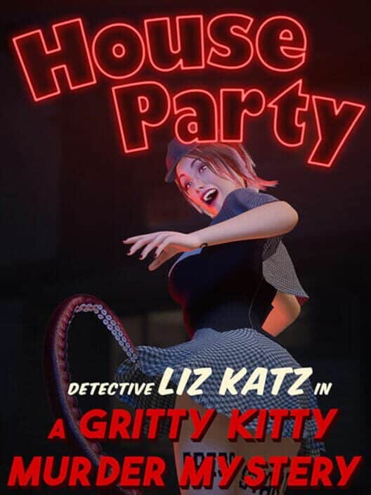 HOUSE PARTY: DETECTIVE LIZ KATZ IN A GRITTY KITTY MURDER MYSTERY - PC - STEAM - MULTILANGUAGE - WORLDWIDE - Libelula Vesela - Jocuri video