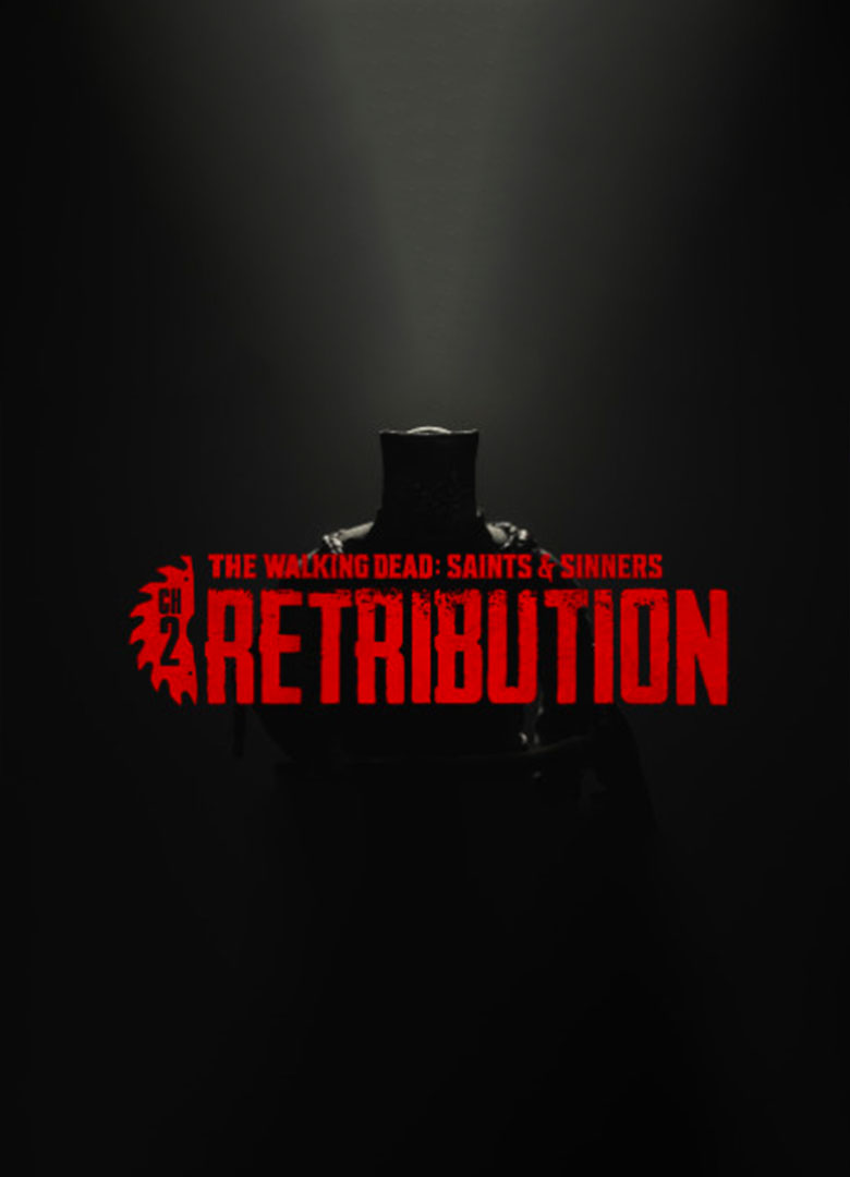 THE WALKING DEAD: SAINTS & SINNERS - CHAPTER 2: RETRIBUTION - PC - STEAM - MULTILANGUAGE - WORLDWIDE - Libelula Vesela - Jocuri video