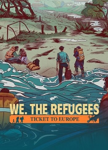 WE. THE REFUGEES: TICKET TO EUROPE - PC - STEAM - EN,PL - WORLDWIDE - Libelula Vesela - Jocuri video