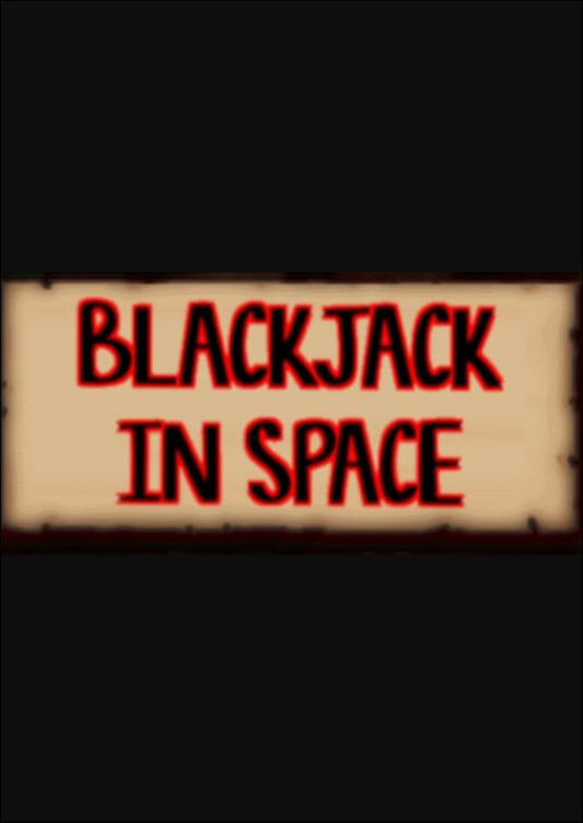 BLACKJACK IN SPACE - STEAM - PC - WORLDWIDE - MULTILANGUAGE - Libelula Vesela - Jocuri video