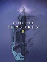 DESTINY 2 - FORSAKEN - STEAM - PC - EU - MULTILANGUAGE - Libelula Vesela - Jocuri video