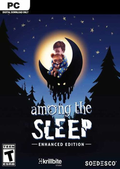 AMONG THE SLEEP (ENHANCED EDITION) - PC - STEAM - MULTILANGUAGE - ROW - Libelula Vesela - Jocuri video