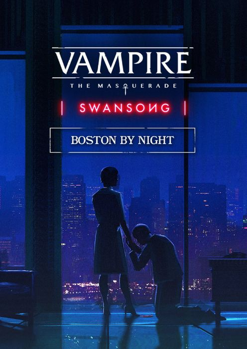 VAMPIRE: THE MASQUERADE - SWANSONG BOSTON BY NIGHT - PC - STEAM - MULTILANGUAGE - WORLDWIDE - Libelula Vesela - Jocuri video