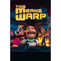 THIS MEANS WARP - PC - STEAM - MULTILANGUAGE - ROW - Libelula Vesela - Jocuri video