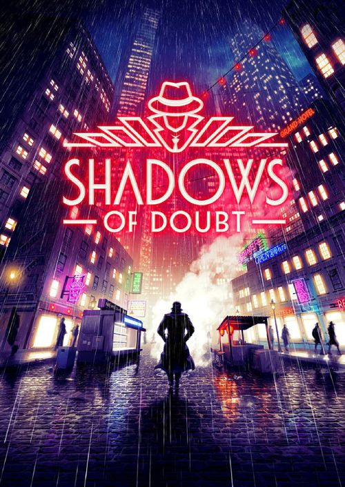 SHADOWS OF DOUBT - PC - STEAM - MULTILANGUAGE - ROW - Libelula Vesela - Jocuri Video