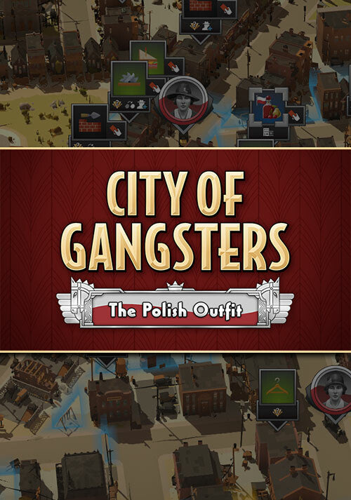 CITY OF GANGSTERS: THE POLISH OUTFIT (DLC) - PC - STEAM - MULTILANGUAGE - WORLDWIDE - Libelula Vesela - Jocuri Video