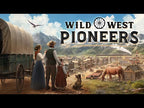 WILD WEST PIONEERS - PC - STEAM - MULTILANGUAGE - WORLDWIDE