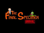 THE FINAL SPECIMEN: ARRIVAL - PC - STEAM - MULTILANGUAGE - WORLDWIDE