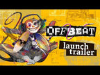 OFFBEAT - PC - STEAM - EN - WORLDWIDE